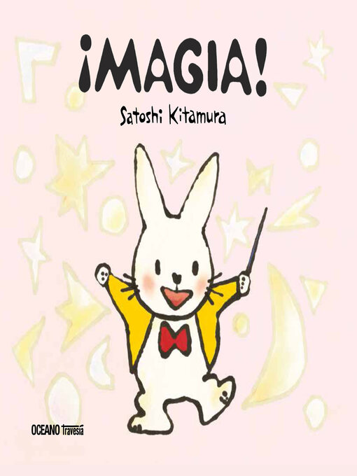 Title details for ¡Magia! by Satoshi Kitamura - Available